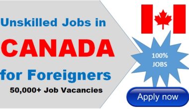 Skilled and Unskilled Jobs In Canada With Visa Sponsorship